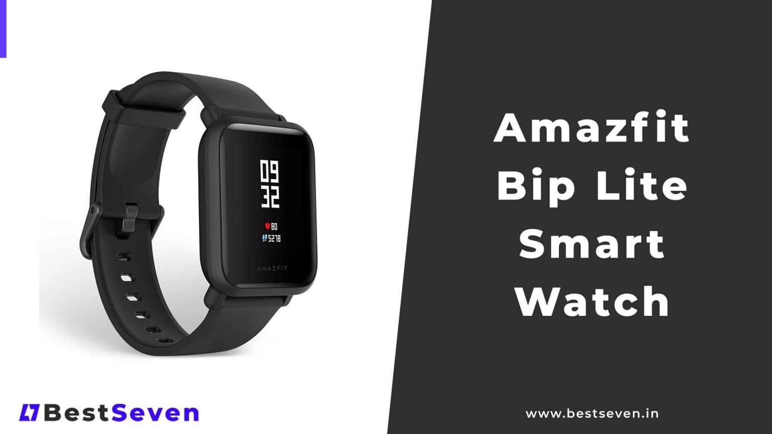 Amazfit Bip Lite Smart Watch [Review] | BestSeven